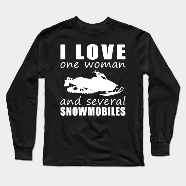 Winter Wonderland Love - Funny 'I Love One Woman and Several Snowmobiles' Tee! Long Sleeve T-Shirt by MKGift